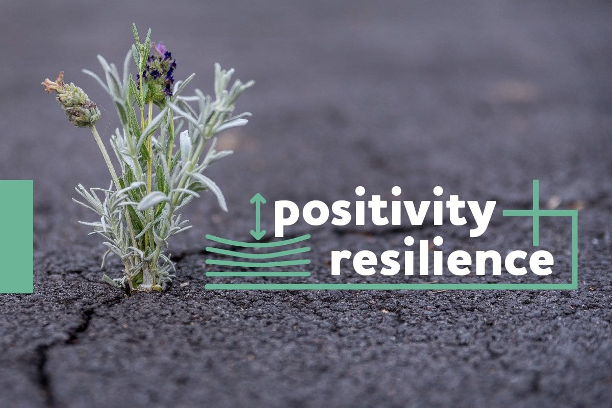 Positivity & resilience